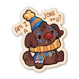 Am I Joke to You? Clown Dog | Vinyl Sticker